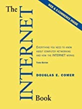 Stock image for The Internet Book: Everything You Need to Know About Computer Networking and How the Internet Works (3rd Edition) for sale by BookHolders