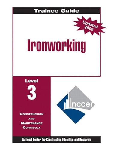 9780130309396: Ironworking Level 3 Trainee Guide, Paperback