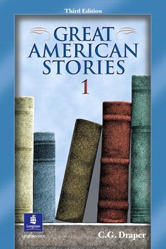 Great American Stories 1, Third Edition (9780130309679) by Draper, C. G.