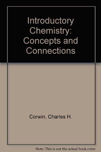 Imagen de archivo de Introductory Chemistry: Concepts and Connections a la venta por -OnTimeBooks-