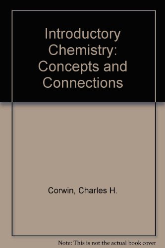 9780130310286: Introductory Chemistry: Concepts and Connections