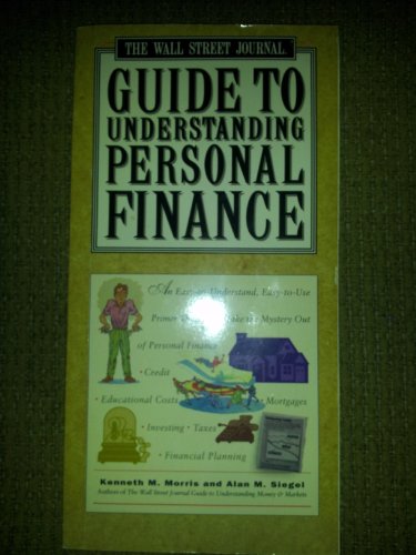 Stock image for The Wall Street Journal Guide To Understanding Personal Finance for sale by Better World Books: West