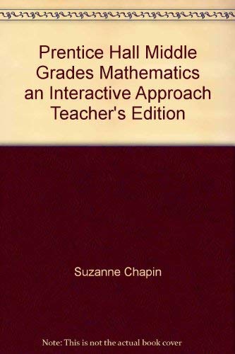 Imagen de archivo de Prentice Hall Middle Grades Mathematics an Interactive Approach Teacher's Edition a la venta por The Maryland Book Bank