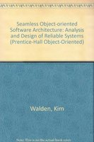 Stock image for Seamless Object-Oriented Software Architecture: Analysis and Design of Reliable Systems for sale by ThriftBooks-Dallas