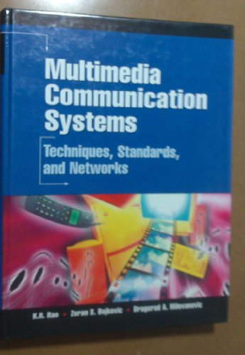 9780130313980: Multimedia Communication Systems. Techniques, Standards, And Networks