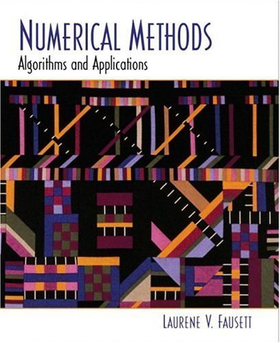 9780130314000: Numerical Methods: Algorithms and Applications