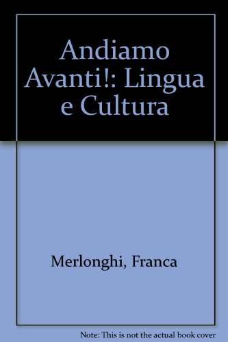 Stock image for Andiamo Avanti! Lingua e Cultura for sale by Better World Books