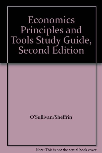 Economics Principles and Tools Study Guide, Second Edition (9780130315441) by O'Sullivan/Sheffrin; Janice Boucher Breuer