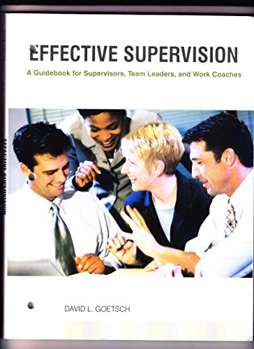 9780130315830: Effective Supervision: A Guidebook for Supervisors, Team Leaders, and Work Coaches