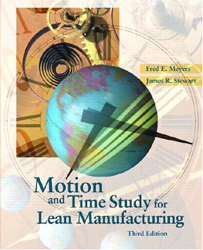 9780130316707: Motion and Time Study for Lean Manufacturing
