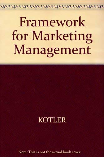 9780130318954: Framework for Marketing Management