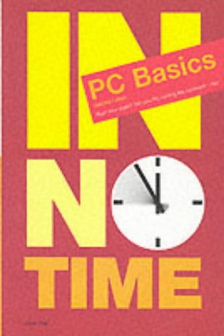 Beispielbild fr PC Basics In No Time zum Verkauf von Reuseabook