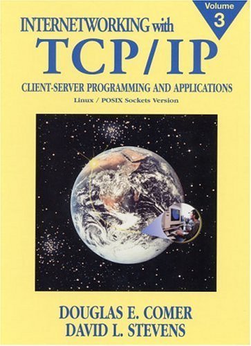 9780130320711: Internetworking with TCP/IP, Vol. III: Client-Server Programming and Applications, Linux/Posix Sockets Version: 3