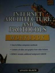 Internet Architecture and Protocols: Workbook (9780130321183) by Black, Uyless N