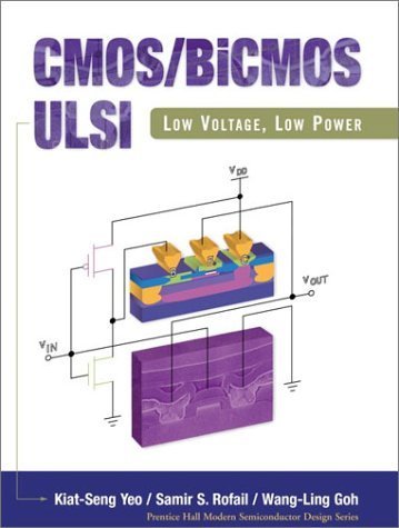 Stock image for Cmos/Bicmos Ulsi: Low-Voltage, Low Power (Prentice Hall Modern Semiconductor Design Series) for sale by Book Deals