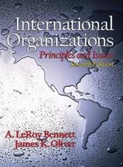 9780130321855: International Organizations: Principles and Issues