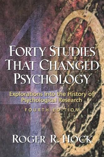 Imagen de archivo de Forty Studies That Changed Psychology: Explorations Into the History of Psychological Research a la venta por ThriftBooks-Atlanta