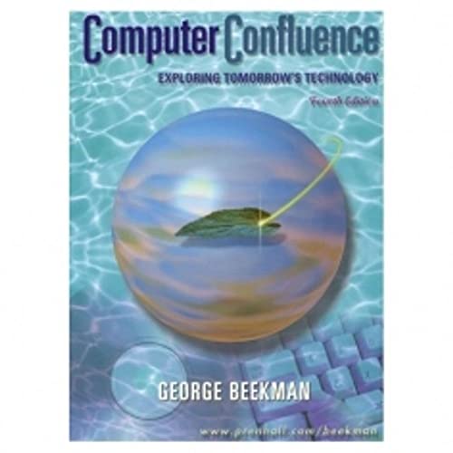 Imagen de archivo de Computer Confluence: Exploring Tomorrow's Technology a la venta por AwesomeBooks
