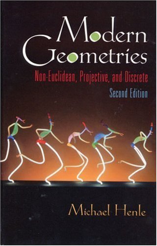 9780130323132: Modern Geometries. Non-Euclidean, Projective, And Discrete, 2nd Edition: Non-Euclidean, Projective, and Discrete Geometry