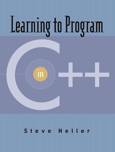 9780130324108: Learning to Program in C++