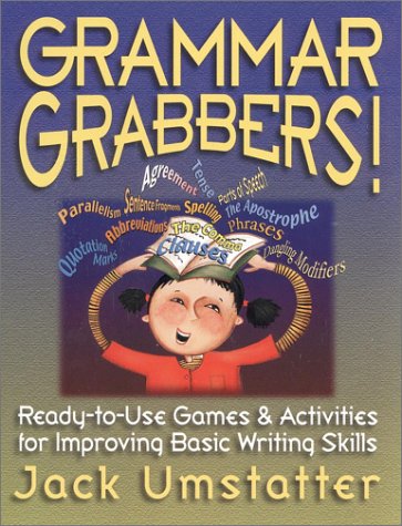 Imagen de archivo de Grammar Grabbers: Ready-To-Use Games & Activities for Improving Basic Writing Skills a la venta por HPB-Red