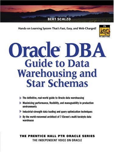 9780130325846: Oracle DBA Guide to Data Warehousing and Star Schemas (The Prentice Hall Ptr Oracle Series)