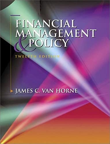 Financial Management and Policy (12th Edition) (9780130326577) by Van Horne, James C.