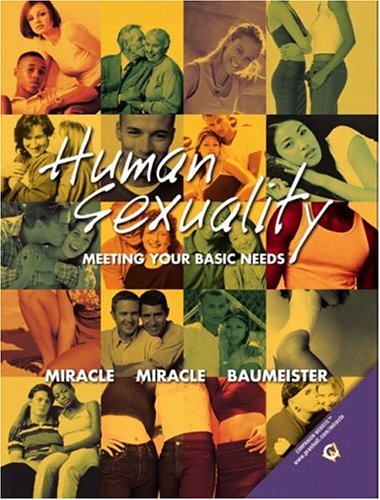 Imagen de archivo de Human Sexuality: Meeting Your Basic Needs a la venta por SecondSale