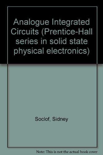 Stock image for Analog Integrated Circuits (Prentice-Hall Series in Solid State Physical Electronics) for sale by HPB-Red