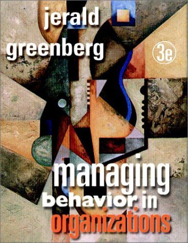 9780130328243: Managing Behavior in Organizations