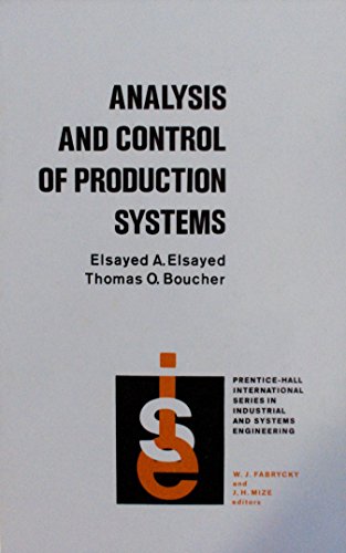 9780130328977: Analysis and Control of Production Systems (Prentice-Hall international series in industrial & systems engineering)
