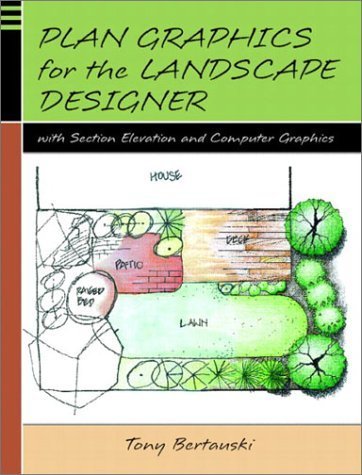 9780130329998: Plan Graphics for the Landscape Designer with Section-Elevation and Computer Graphics