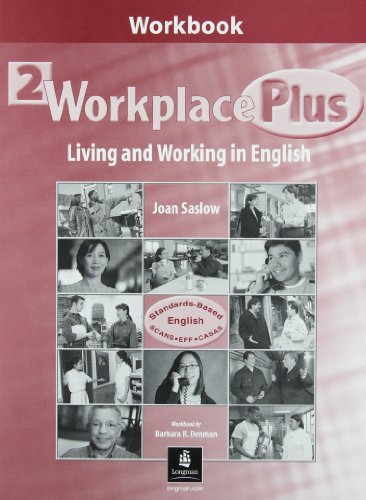 2 Workplace Plus: Living and Working in English (Workbook) (Workplace Plus, 2) (9780130331823) by Saslow, Joan; Collins, Tim