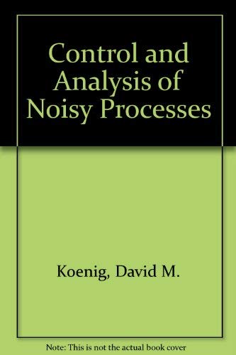 Imagen de archivo de Control and Analysis of Noisy Processes a la venta por HPB-Red