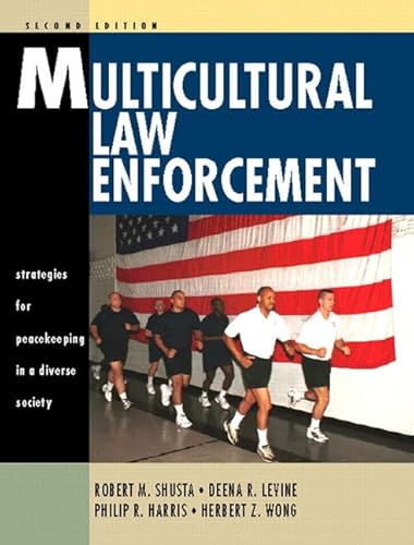 9780130334091: Multicultural Law Enforcement: Strategies for Peacekeeping in a Diverse Society