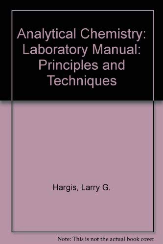 9780130335494: Analytical Chemistry: Principles and Techniques: Laboratory Manual