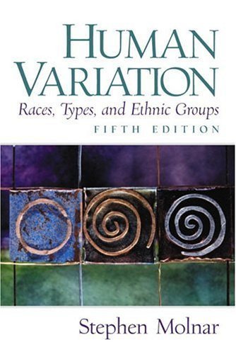 Stock image for Human Variation, Races, Types, and Ethnic Groups (5th Edition) for sale by SecondSale