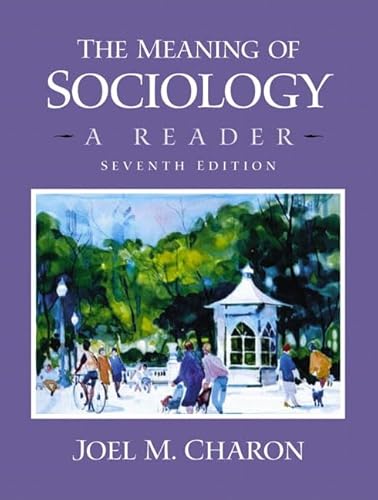 Stock image for The Meaning of Sociology: A Reader. 7th ed. for sale by Bingo Used Books