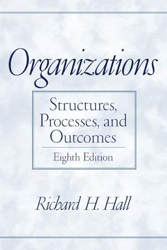 Stock image for Organizations : Structures, Processes, and Outcomes for sale by Better World Books