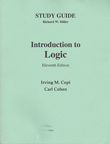 Beispielbild fr STUDY GUIDE - INTRODUCTION TO LOGIC, Eleventh Edition zum Verkauf von David H. Gerber Books (gerberbooks)