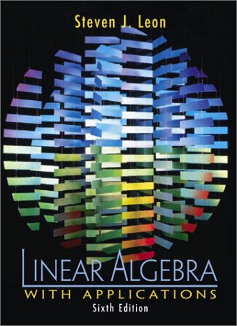 Imagen de archivo de Linear Algebra with Applications a la venta por SecondSale