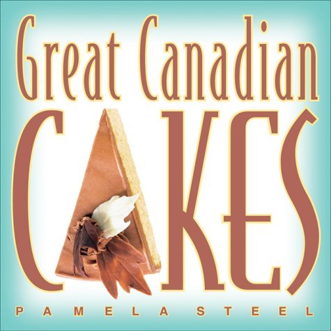 Beispielbild fr Great Canadian Cakes zum Verkauf von Better World Books