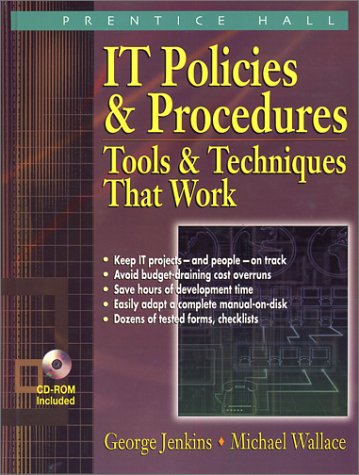 Beispielbild fr IT Policies and Procedures : Tools and Techniques That Work zum Verkauf von Better World Books