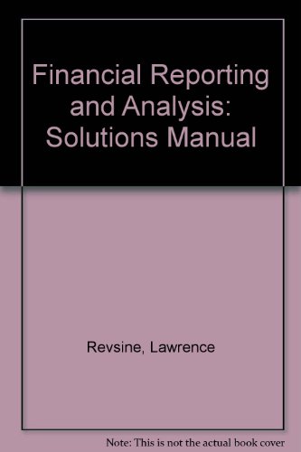 9780130341068: Financial Reporting and Analysis: Solutions Manual