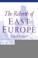 Beispielbild fr The Rebirth of East Europe zum Verkauf von Better World Books