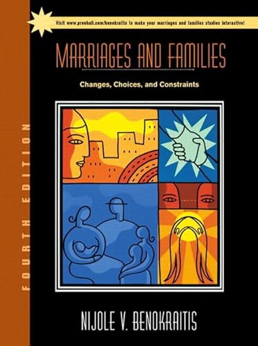 Imagen de archivo de Marriages and Families: Changes, Choices, and Constraints (4th Edition) a la venta por Anderson Book