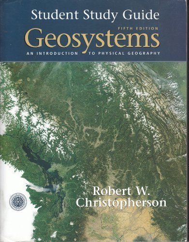 Stock image for Geosystems an Introduction to Physical Geography Student Study Guide for sale by dsmbooks