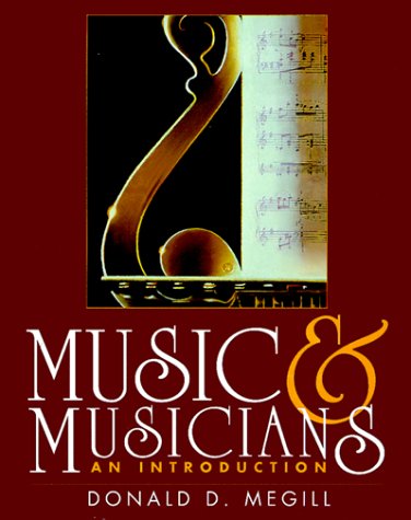 Beispielbild fr Music and Musicians: An Introduction zum Verkauf von Take Five Books