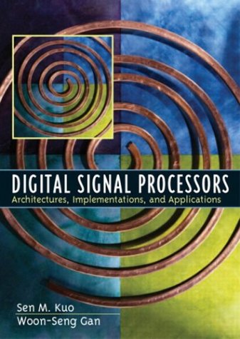 9780130352149: Digital Sign Processors: Architectures, Implementations, and Applications: United States Edition