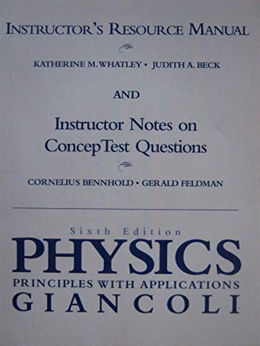 Imagen de archivo de Physics: Principles With Applications Instructor's Resource Manual ; 9780130352514 ; 0130352519 a la venta por APlus Textbooks